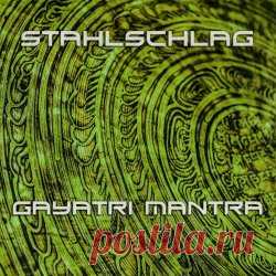 Stahlschlag - Gayatri Mantra (2024) [Single] Artist: Stahlschlag Album: Gayatri Mantra Year: 2024 Country: Germany Style: Industrial, Rhythmic Noise