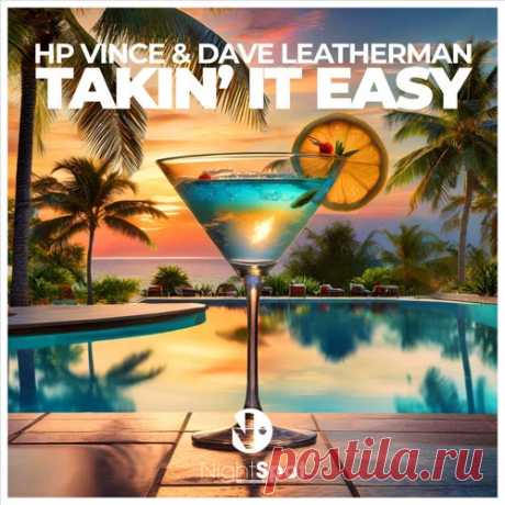 HP Vince & Dave Leatherman - Takin' It Easy - 2024 Nu Disco Mix [NightSpot Recordings]