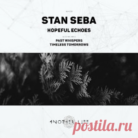 lossless music  : Stan Seba - Hopeful Echoes