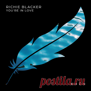 Richie Blacker - You're In Love | 4DJsonline.com