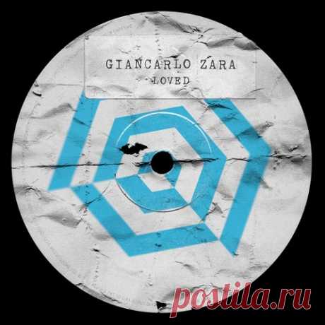 Giancarlo Zara – Loved [PAR048]