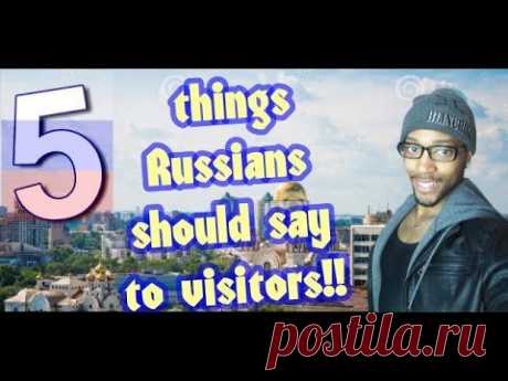 5 things Russians should say to visitors. (subtitles) - YouTube