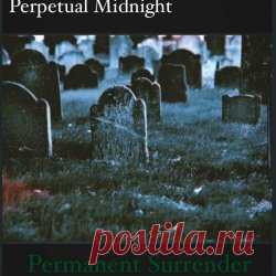 Perpetual Midnight - Permanent Surrender (2024) Artist: Perpetual Midnight Album: Permanent Surrender Year: 2024 Country: USA Style: Post-Punk, Darkwave, Coldwave