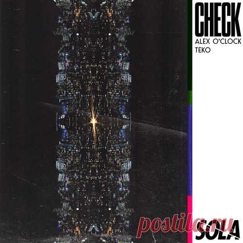 Alex O’Clock, Teko – Check [SOLA209BP]