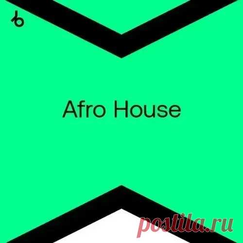Beatport Best New Afro House April 2024
