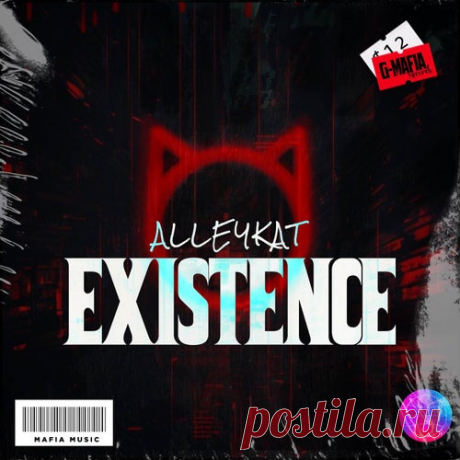 Alleykat - Existence [G-Mafia Records]