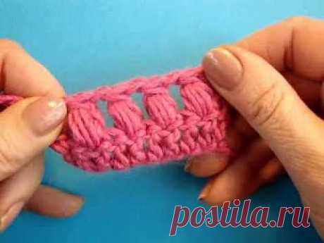 ▶ Пышный столбик с закрытой вершиной Crochet puff stitch Вязание крючком Урок 322 - YouTube