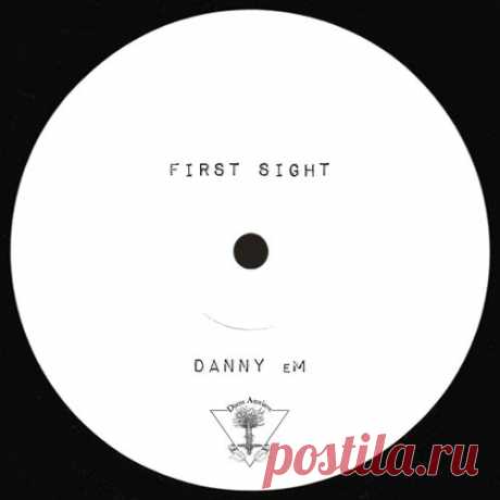Danny eM - First Sight [Discos Aquelarre]