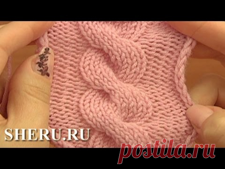 Knitted Cable Stitch Pattern Урок 12 Вязание кос спицами