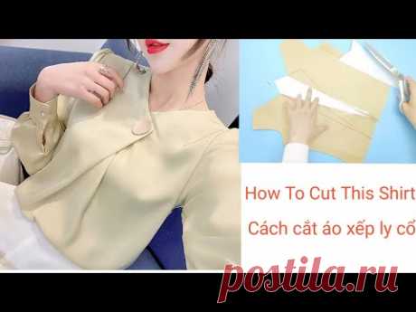 Thiết Kế Áo Xếp Ly Ngực Đẹp| How To Cut A Shirt