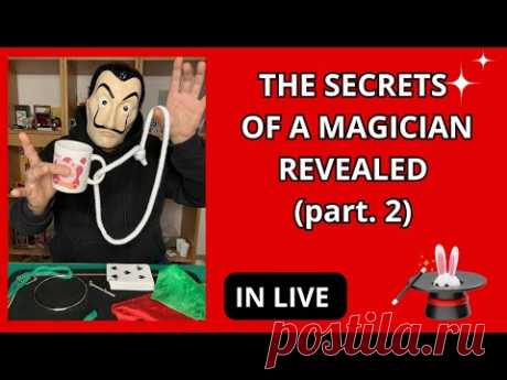 THE SECRETS OF A MAGICIAN REVEALED (part. 2) LIVE 🎩🪄 #magic #tricks #magictricksvideos #tutorial