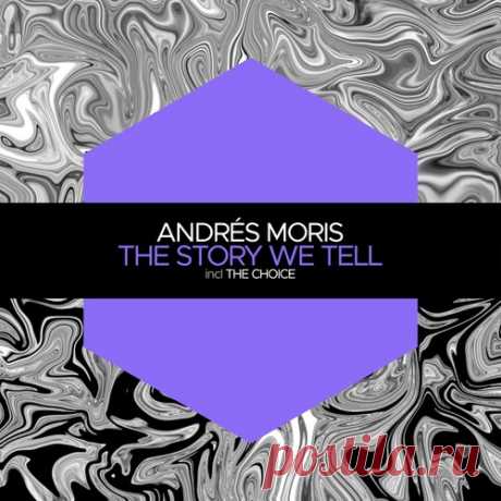Andrés Moris – The Story We Tell / The Choice [JBM067] ✅ MP3 download