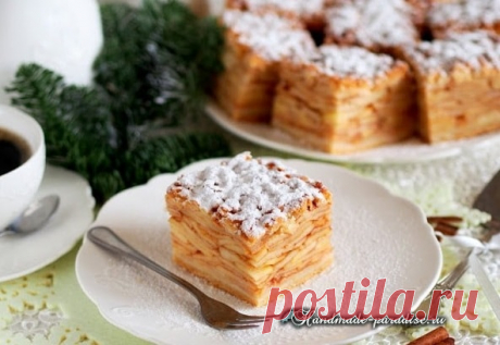 Яблочный пирог Tatra. Рецепт - Handmade-Paradise Яблочный пирог Tatra. Рецепт очень вкусной сладкой выпечки с большим количеством ароматных яблок.
