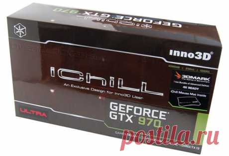 Видеокарты - Обзор и тестирование видеокарты Inno3D iChill GeForce GTX 970 4GB Ultra | Overclockers.ua