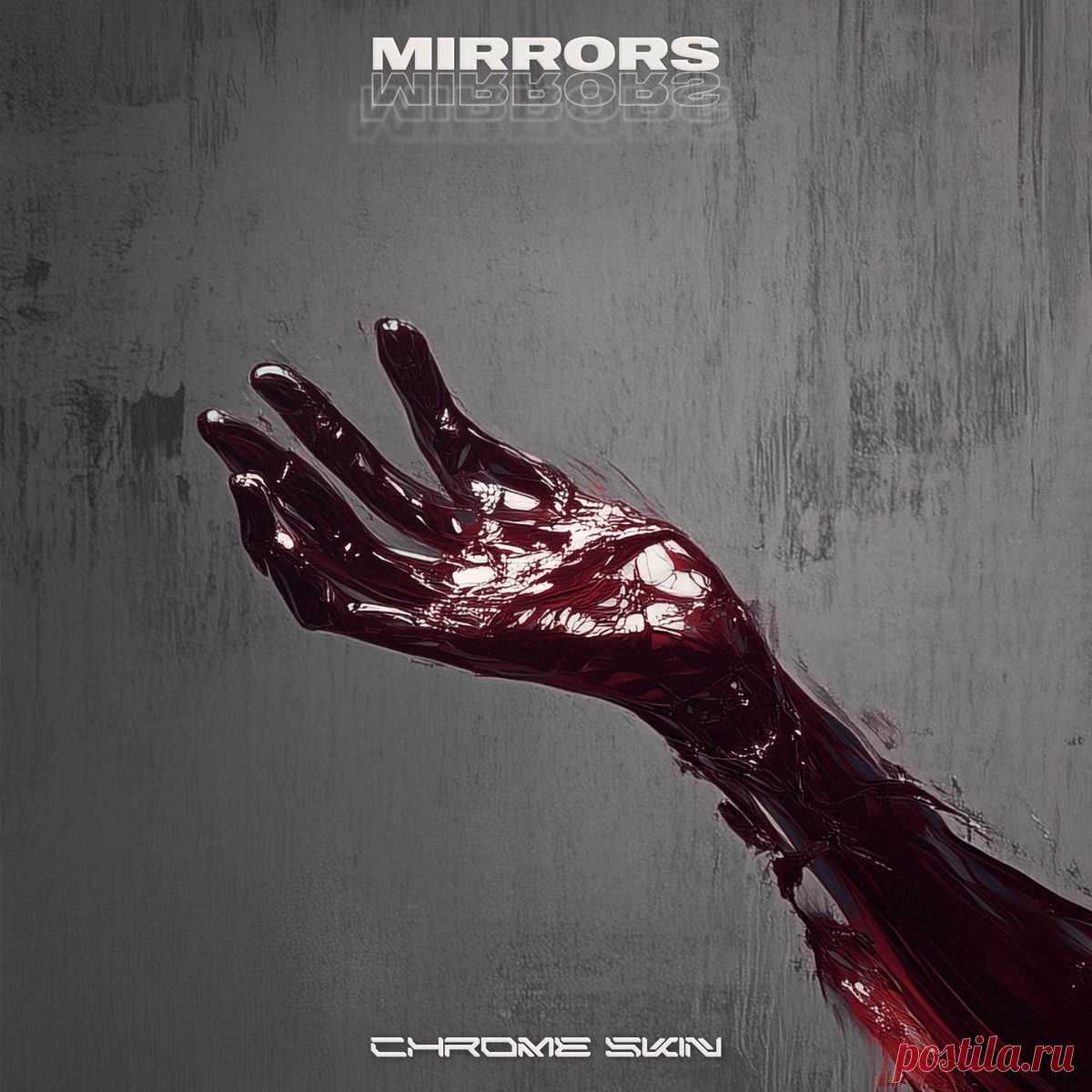 Chrome Skin - Mirrors (EP) (2025) 320kbps / FLAC