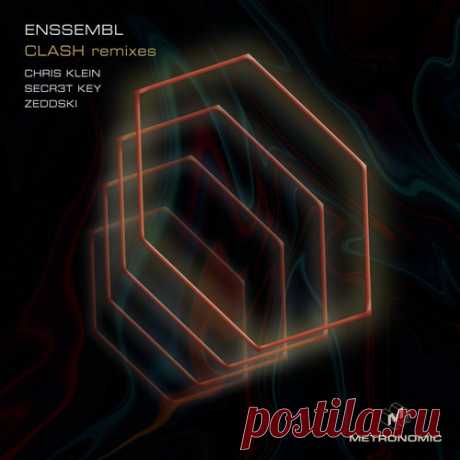 Enssembl – Clash (Remixes) [MET04] Enssembl – Clash (Remixes) [MET04]