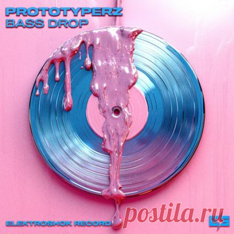 Prototyperz – Bass Drop
