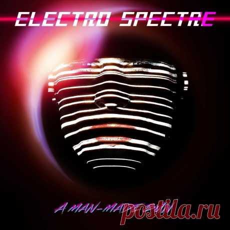 Electro Spectre - A Man-Made Sun (2022 Super Deluxe Remaster) (2022) 320kbps / FLAC