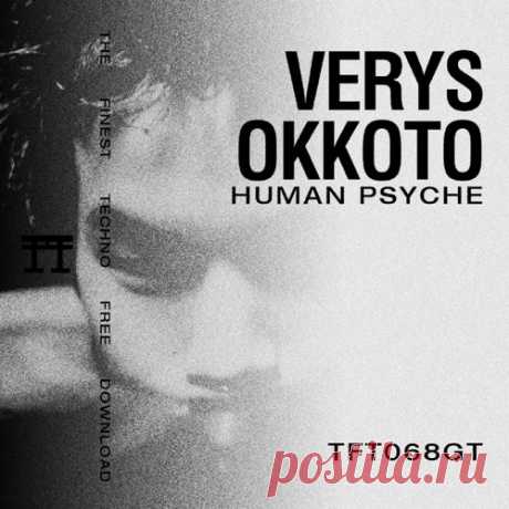 Verys & Okkoto - Human Psyche [TFT Records]