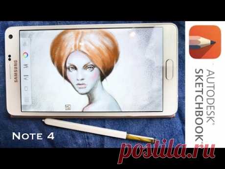 Обзор Samsung Galaxy Note 4 и Рисовалки Sketchbook Pro. 2 Часть