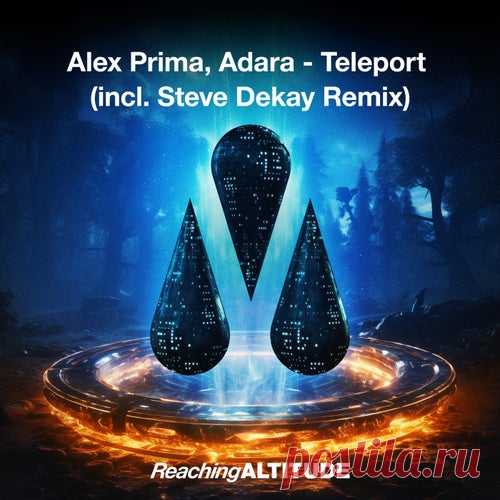 Alex Prima & Adara - Teleport [Reaching Altitude]