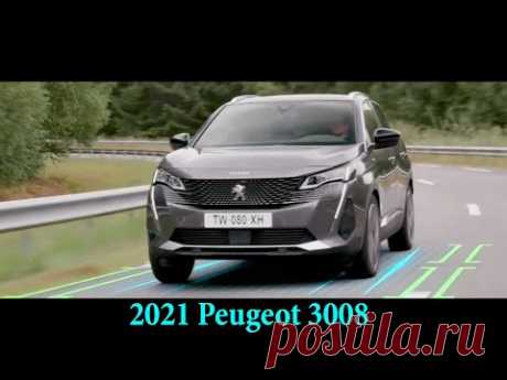 2021 Peugeot 3008 второго поколения обновился снаружи и внутри - YouTube