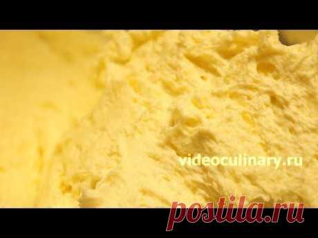 ▶ Рецепт - Масляный заварной крем от https://videoculinary.ru - YouTube