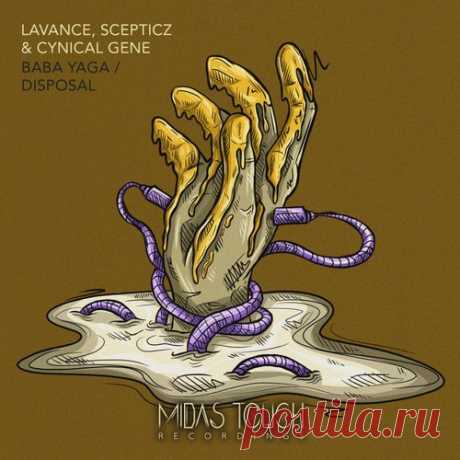 Lavance, Scepticz & Cynical Gene - Baba Yaga , Disposal [Midas Touch Recordings]
