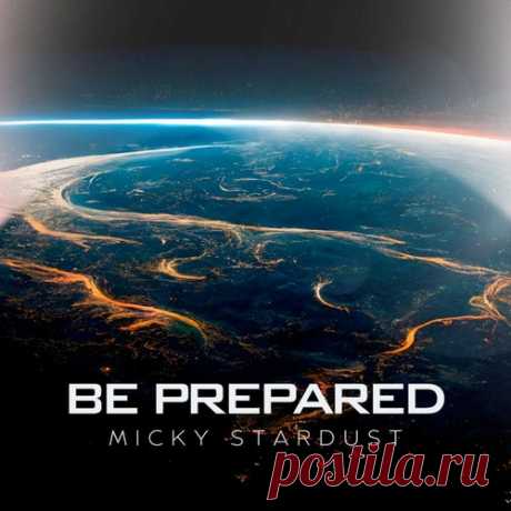 Micky Stardust - Be Prepared [Starked Records]
