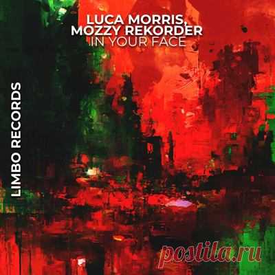 Luca Morris & Mozzy Rekorder – In Your Face - psytrancemix.com