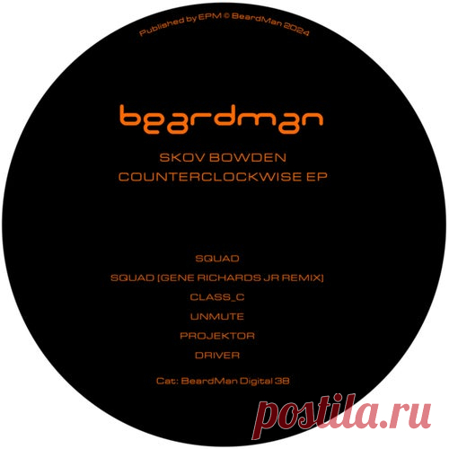 Skov Bowden - Counterclockwise EP [Beard Man]