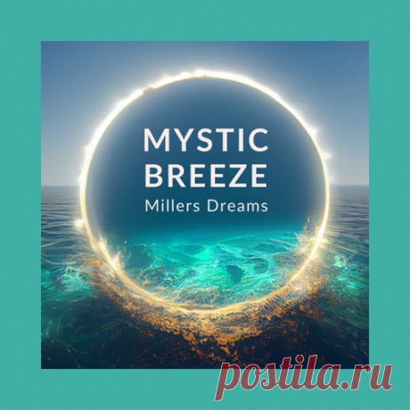 Millers Dreams - Mystic Breeze [Grooves.Land]