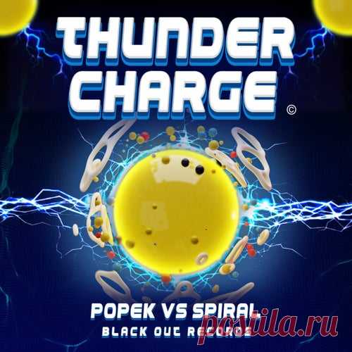 Popek & Spiral - Thunder Charge [Black Out Records]