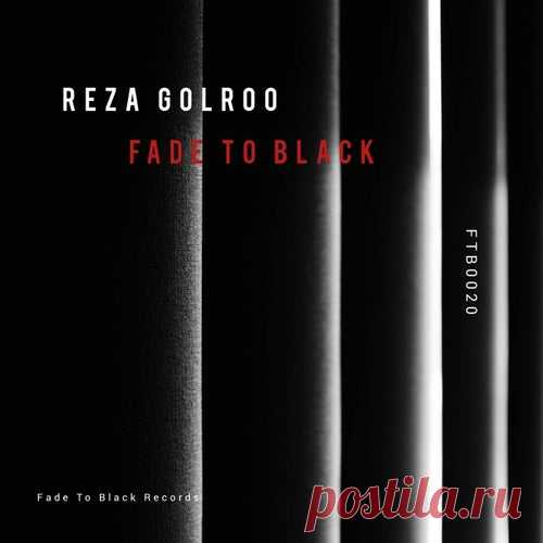 Reza Golroo - It's Time [Fade To Black]