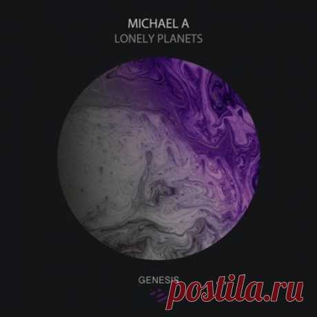 Michael A – Lonely Planets - psytrancemix.com