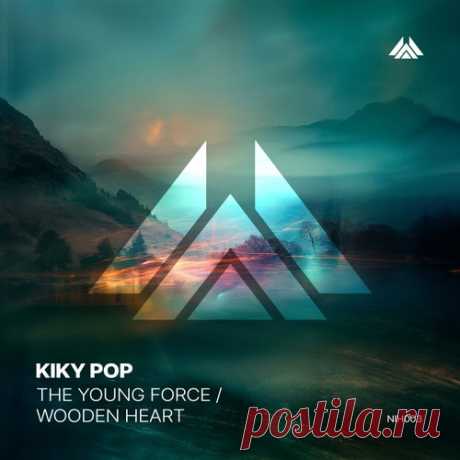 Kiky Pop - The Young Force , Wooden Heart [Noise In Harmony]