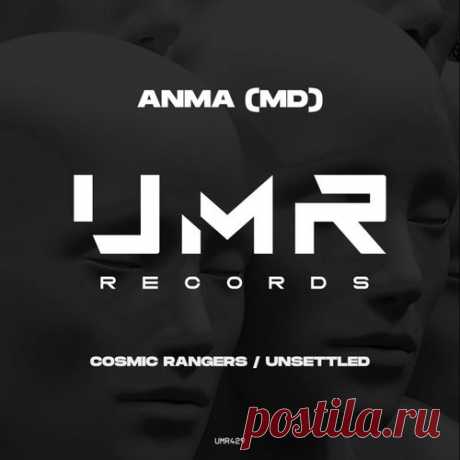 ANMA (MD) - Cosmic Rangers , Unsettled [UNCLES MUSIC]