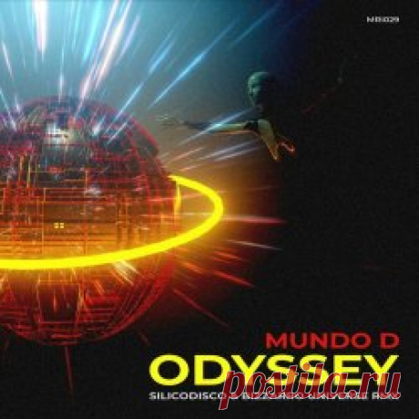 Mundo D - Odyssey (2024) [EP] Artist: Mundo D Album: Odyssey Year: 2024 Country: Spain Style: Electro, EBM, Synthwave