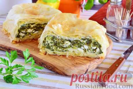 Рецепт: Cпанакопита (греческий пирог из теста фило, со шпинатом и фетой) на RussianFood.com