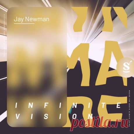 Jay Newman – Infinite Vision [SVR148]