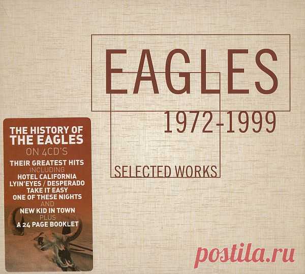 Eagles - Selected Works 1972-1999 (4CD Box-Set) (2000) FLAC Группа The Eagles считается самой «американской» из всех американских коллективов, а также третьей по популярности и количеству проданных записей после The Beatles и Led Zeppelin.Разве этого мало, чтобы после сорока с лишним лет уйти на заслуженный покой? Но нет, они не собираются покидать сцену и