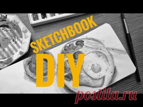 КАК СДЕЛАТЬ СКЕТЧБУК / How to Make a Sketchbook. DIY.