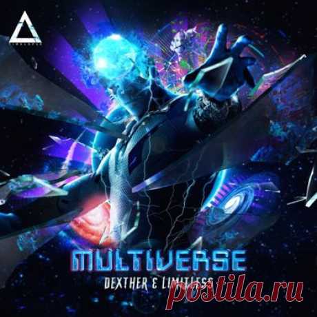 Dexther &amp; Limitless (AR) – Multiverse - psytrancemix.com