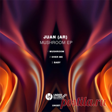 Juan (AR) - Mushroom EP | 4DJsonline.com
