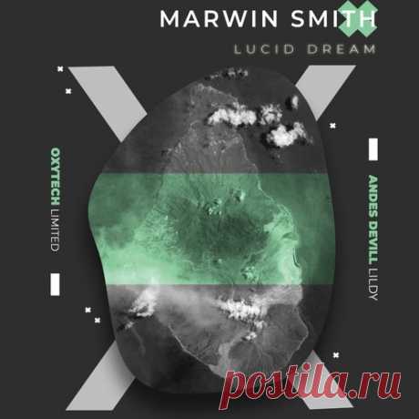 Marwin Smith – Lucid Dream [OXL285] Marwin Smith – Lucid Dream [OXL285]