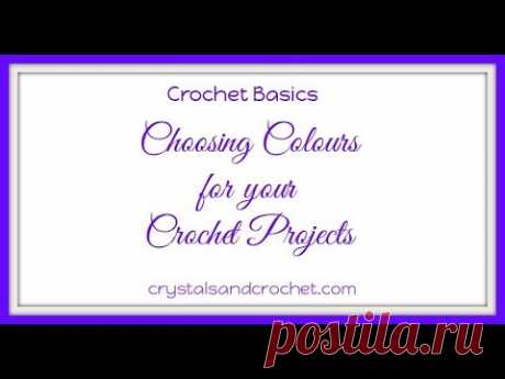 Choosing Colours for Crochet Projects