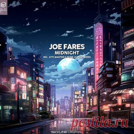 Joe Fares - Midnight (Atti Master & Punk Jungle Mixes) [Skyline Digital]