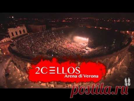 2CELLOS - LIVE at Arena di Verona 2016 [FULL CONCERT]