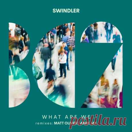 Swindler – What Are We [BC2457]