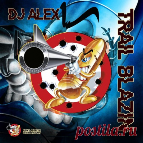 DJ Alex - Trailblazin [Point44 Records]